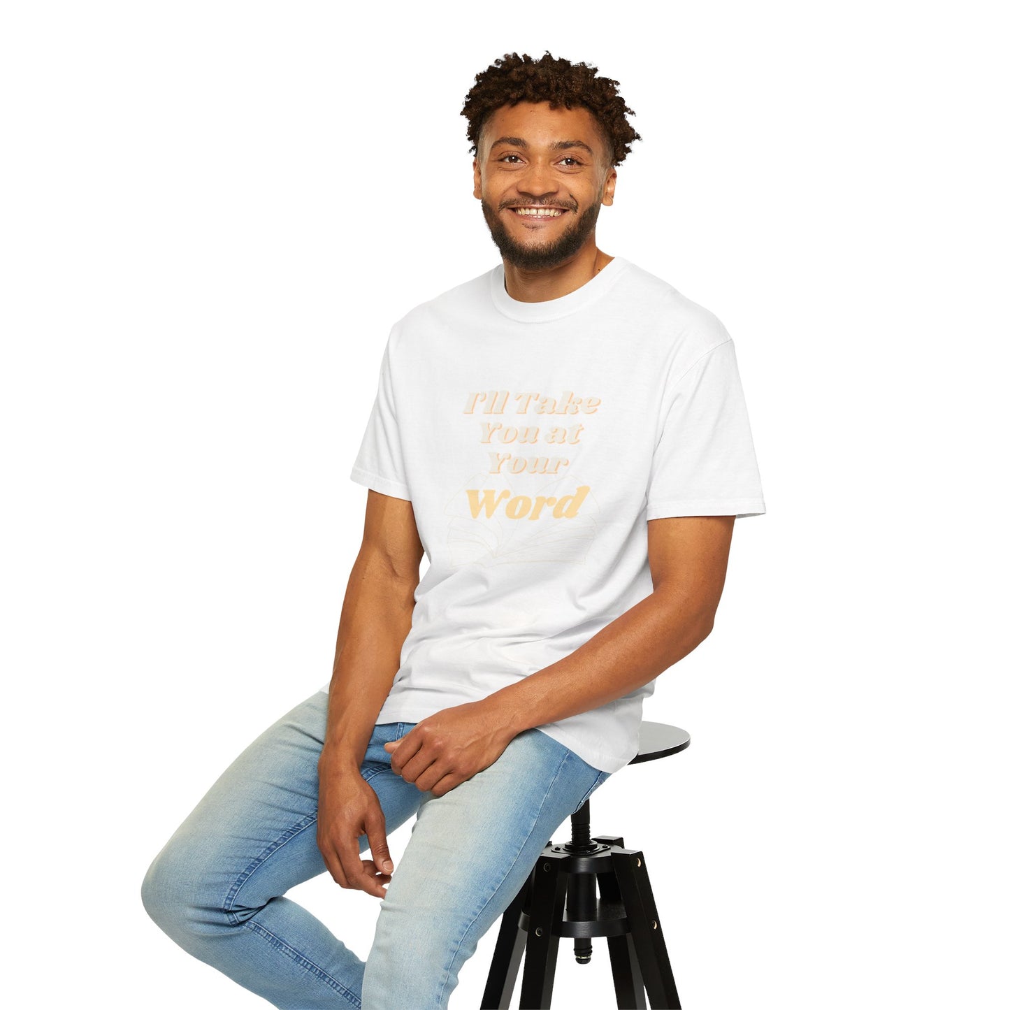 Take You at Your Word T-shirt