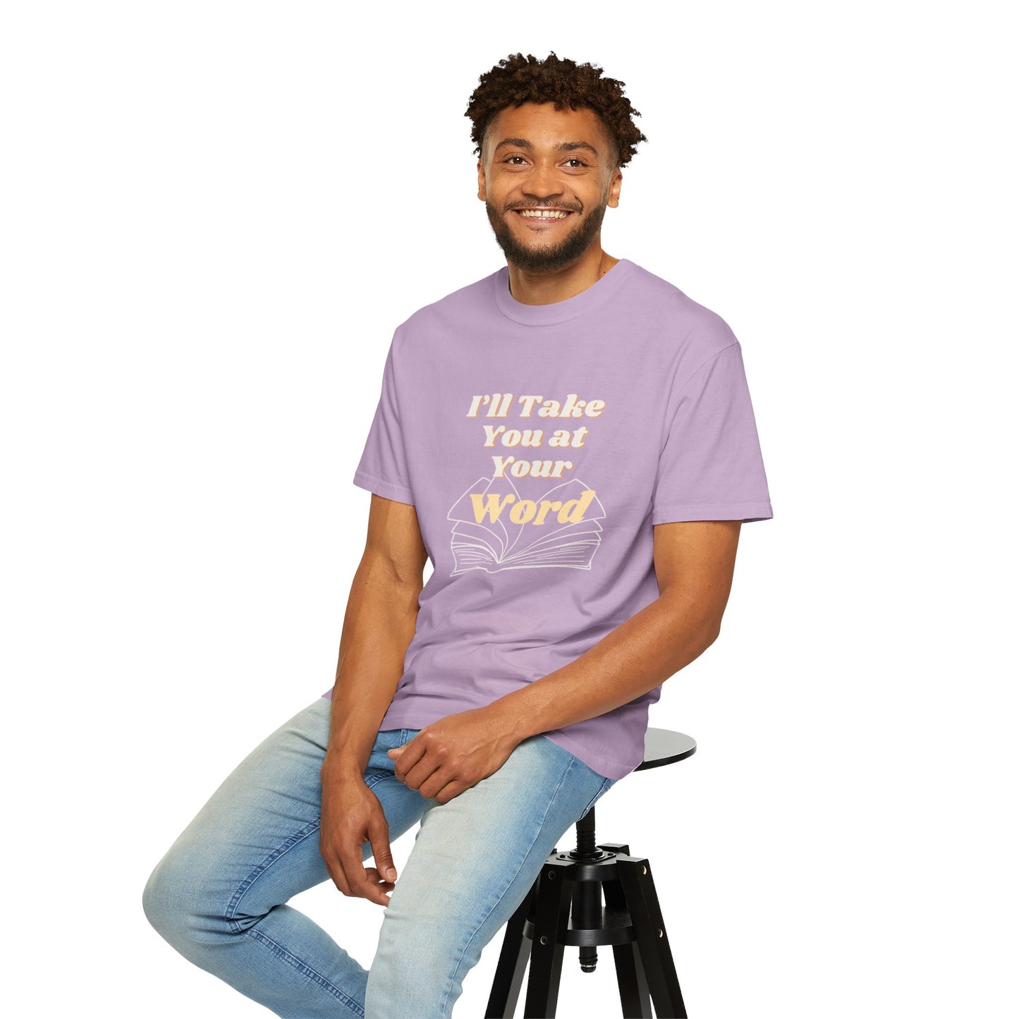 Take You at Your Word T-shirt