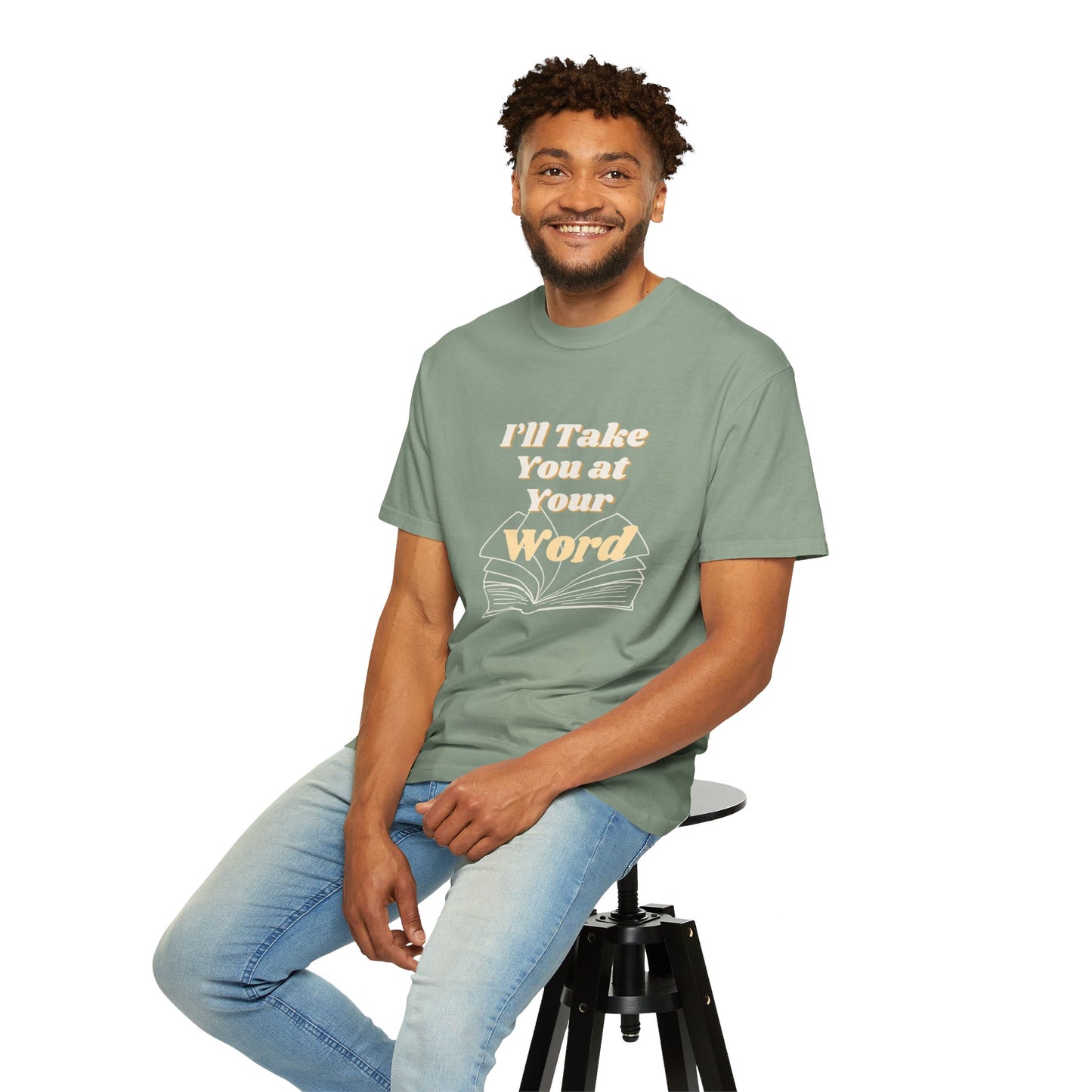 Take You at Your Word T-shirt